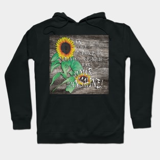 Farmhouse Sunflower Design & Quote: On The Darkest Days, Reach For Your Sunshine! Rustic Country Home Decor & Gifts Hoodie